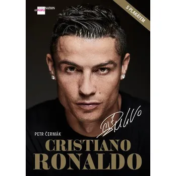 Literární biografie Cristiano Ronaldo - Petr Čermák (2020, pevná) + plakát