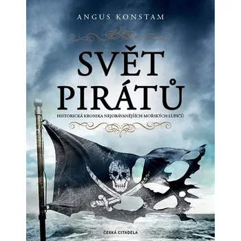 Svět pirátů - Angus Konstam (2020, pevná)