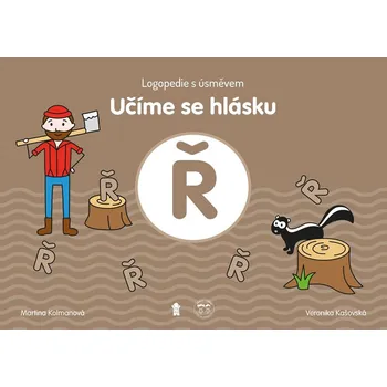 Logopedie s úsměvem: Učíme se hlásku Ř - Martina Kolmanová (2020, brožovaná)