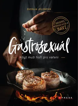 Gastrosexuál - Svenja Jelen, Simon Knittel, Emil Levy Z. Schramm (2020, pevná)