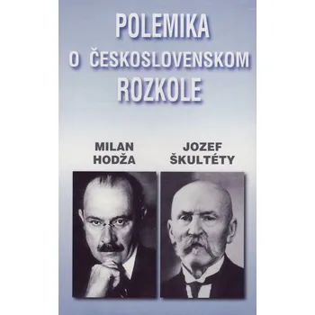Kniha Polemika o československom rozkole - Milan Hodža, Jozef Škultéty (E-Kniha)