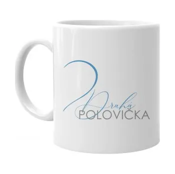 Žertovný předmět Druhá polovička - hrnek- Tričkový.cz