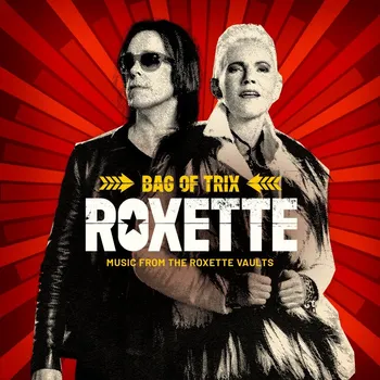 Zahraniční hudba Bag of Trix: Music from the Roxette Vaults - Roxette [3 CD]