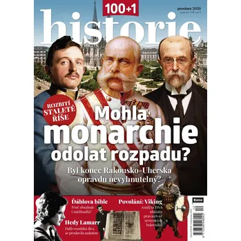 Časopis 100+1 historie 12/2020 - Mohla monarchie odolat rozpadu?