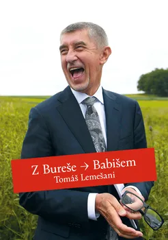 Z Bureše Babišem - Tomáš Lemešani (2020, pevná)