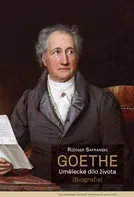 Goethe: Umělecké dílo života: Biografie - Rüdiger Safranski (2020, pevná)