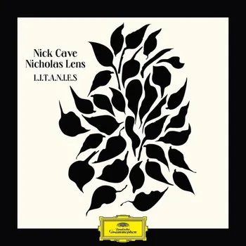 Zahraniční hudba L.i.t.a.n.i.e.s. - Nick Cave, Nicholas Lens [CD]