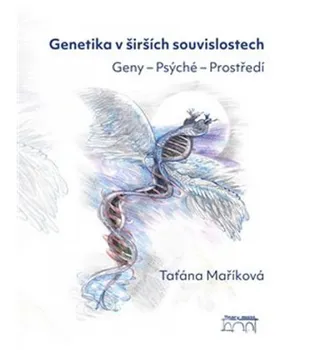 Genetika v širších souvislostech - Taťána Maříková (2018, pevná)