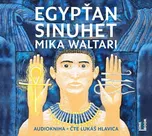 Egypťan Sinuhet: Patnáct knih ze života…