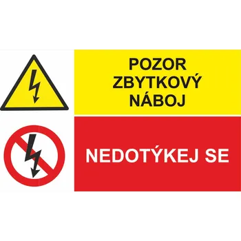 Pozor zbytkový náboj / Nedotýkej se plast 0,5mm A4 (297 x 210 mm)