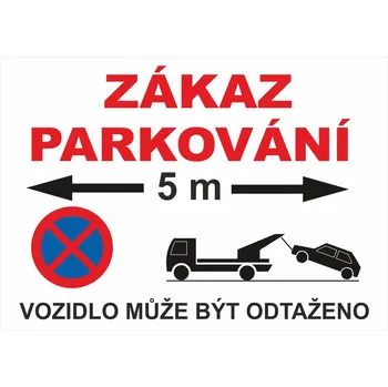 Zákaz parkování - 5 m UV tisk plast 3mm 600 x 400 mm