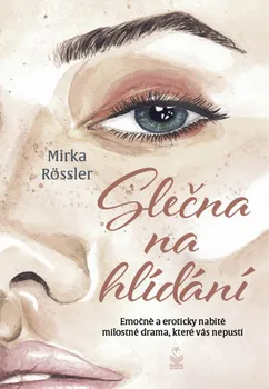 Slečna na hlídání - Mirka Rössler (2021, brožovaná)