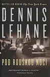 Pod rouškou noci - Dennis Lehane (2016,…