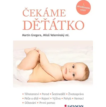 Čekáme děťátko - Martin Gregora, Miloš…