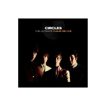 Zahraniční hudba Circles - The Ultimate Fleur De Lys - Fleur De Lys [CD]
