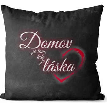 Dekorativní polštářek Polštář Domov = láska (Velikost: 40 x 40 cm)