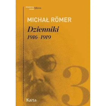 Literární biografie DZIENNIKI 1916-1919 TOM 3 - Michał Römer