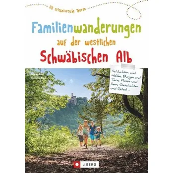 Cestování Familienwanderungen auf der westlichen Schwäbischen Alb - Buck, Dieter
