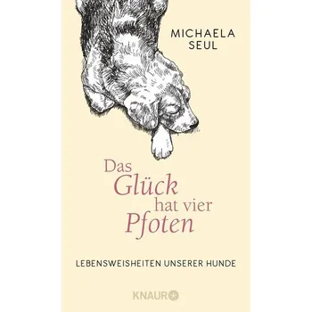 Příroda Das Glück hat vier Pfoten - Seul, Michaela