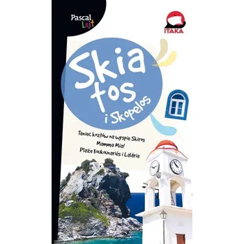 SKIATOS I SKOPELOS PASCAL LAJT - opracowanie zbiorowe
