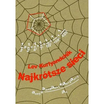 Přírodní věda Najkrótsze sieci - Kurlyandchik Lev