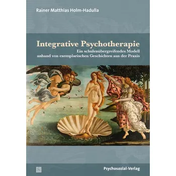 Integrative Psychotherapie - Holm-Hadulla, Moritz