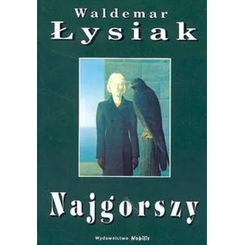 Najgorszy - Łysiak Waldemar