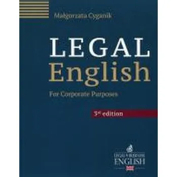 LEGAL ENGLISH FOR CORPORATE PURPOSES - MAŁGORZATA CYGANIK