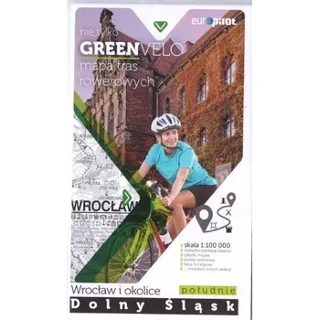 Cestování Green Velo. Wrocław i okolice cz. południowa