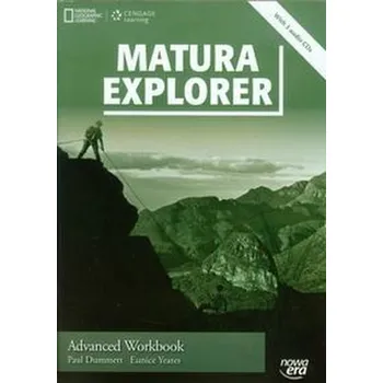 Matura Explorer Advanced Zeszyt ćwiczeń + 3 płyty CD audio - Dummett Paul, Yeates Eunice