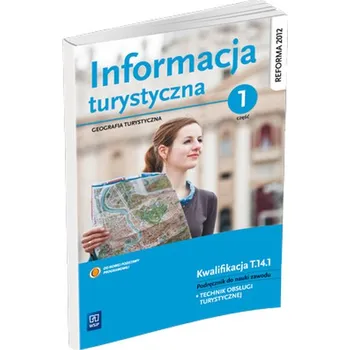Informacja turystyczna Podręcznik do nauki zawodu technik obsługi turystycznej Część 1 - Kruczek Zygmunt