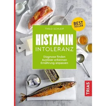 Histamin-Intoleranz - Thilo Schleip