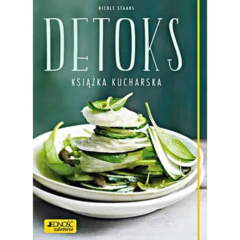 Detoks. Książka kucharska - Nicole Staabs