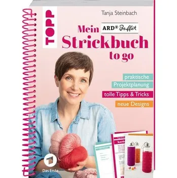 Mein ARD Buffet Strickbuch to go - Steinbach, Tanja