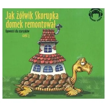 DVD film Jak żółwik Skorupka domek remontował. Opowieści dla starszaków - część 3 - Praca zbiorowa