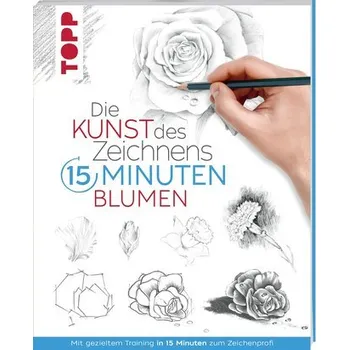 Encyklopedie Die Kunst des Zeichnens 15 Minuten - Blumen - frechverlag