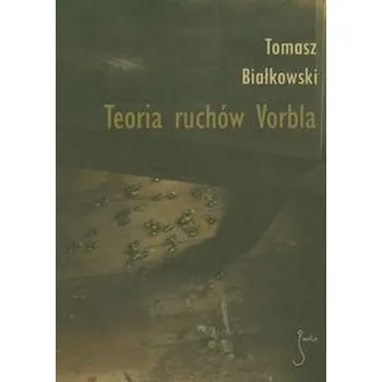 Teoria ruchów Vorbla - Białkowski Tomasz