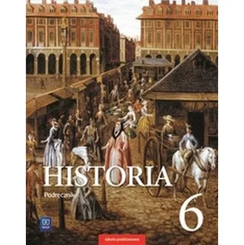 HISTORIA PODRĘCZNIK DLA KLASY 6 SZKOŁY PODSTAWOWEJ 177233