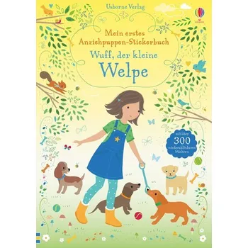 První čtění Mein erstes Anziehpuppen-Stickerbuch: Wuff, der kleine Welpe - Fiona Watt