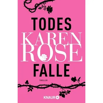Todesfalle - Karen Rose