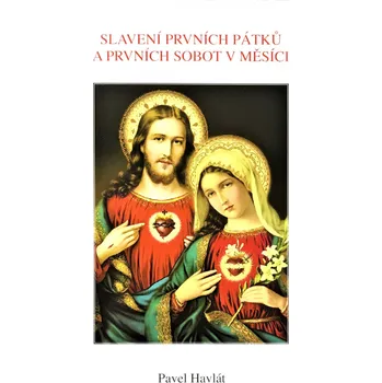 Slavení prvních pátků a prvních sobot v měsíci