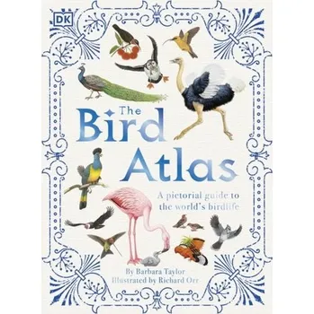 Příroda The Bird Atlas - Barbara Taylor