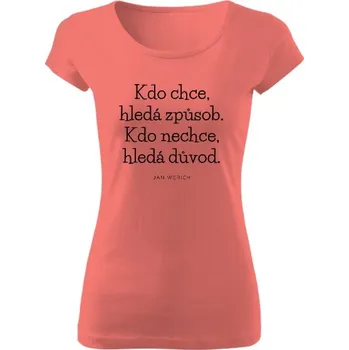 Dámské tričko Tričko s potiskem Tričko &quot;Kdo chce...&quot; dámské