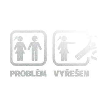 Polep vozidla SAMOLEPKA Problém? Vyřešen 002 (60 - pískované sklo) NA AUTO, NÁLEPKA, FÓLIE, POLEP, TUNING, VLASTNÍ TEXT, TISK, AUTOSAMOLEPKY.cz, POLEPY, OBRÁZEK, LOGO, SAMOLEPKY