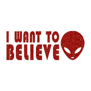 Polep vozidla SAMOLEPKA I want to believe (86 - Ultra Metalic červená) NA AUTO, NÁLEPKA, FÓLIE, POLEP, TUNING, VLASTNÍ TEXT, TISK, AUTOSAMOLEPKY.cz, POLEPY, OBRÁZEK, LOGO, SAMOLEPKY
