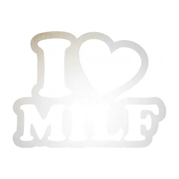 Polep vozidla SAMOLEPKA I love milf 002 nápis (82 - odrazková reflexní bílá) NA AUTO, NÁLEPKA, FÓLIE, POLEP, TUNING, VLASTNÍ TEXT, TISK, AUTOSAMOLEPKY.cz, POLEPY, OBRÁZEK, LOGO, SAMOLEPKY