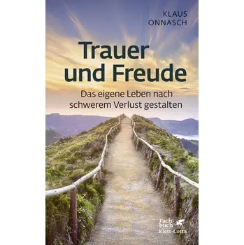 Trauer und Freude - Onnasch, Klaus
