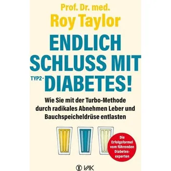 Endlich Schluss mit Typ-2-Diabetes! - Taylor, Roy