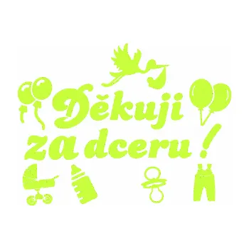 Samolepicí dekorace na vozidlo Děkuji za dceru nápis dítě v autě (27 - limetová) SAMOLEPKA NA AUTO, NÁLEPKA, FÓLIE, POLEP, TUNING, VLASTNÍ TEXT, TISK, AUTOSAMOLEPKY.cz, POLEPY, OBRÁZEK, LOGO, 3D STICKERS