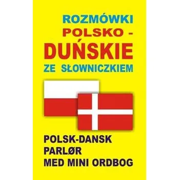 Rozmówki polsko-duńskie ze słowniczkiem - Praca zbiorowa